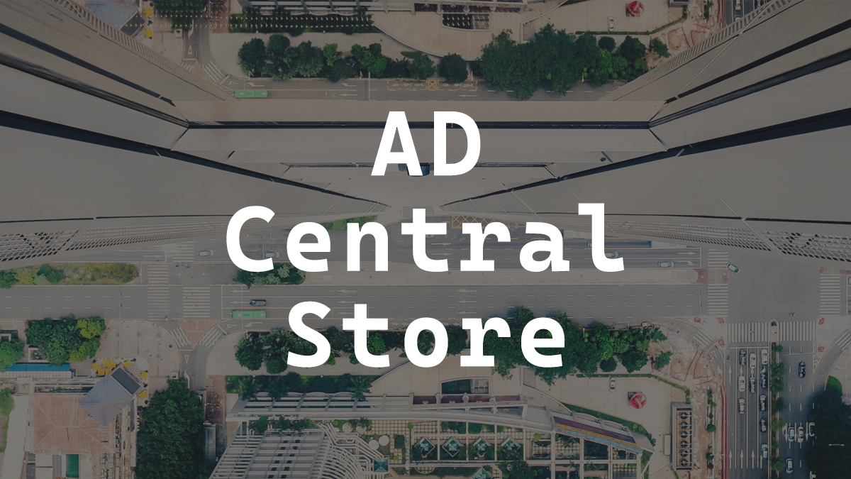 Create Active Directory Central Store