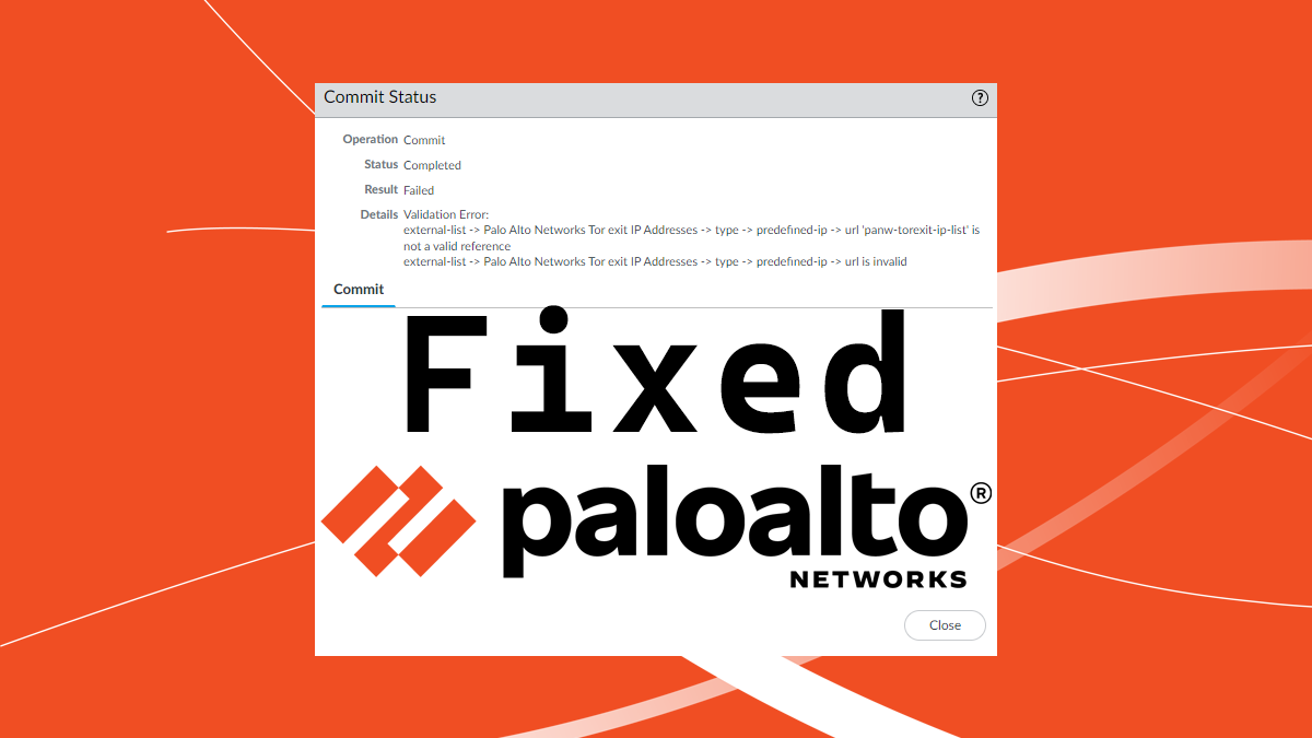 Palo Alto Predefined IP Commit Error Fix