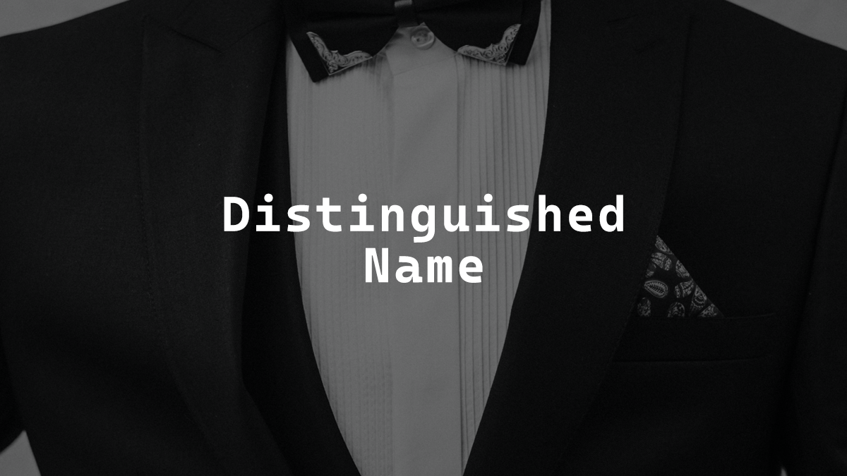 Distinguished Name