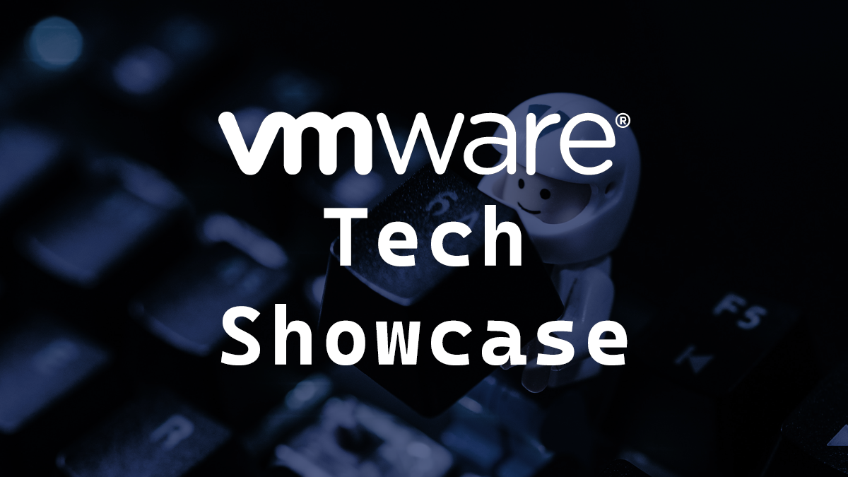 VMware Tech Showcase