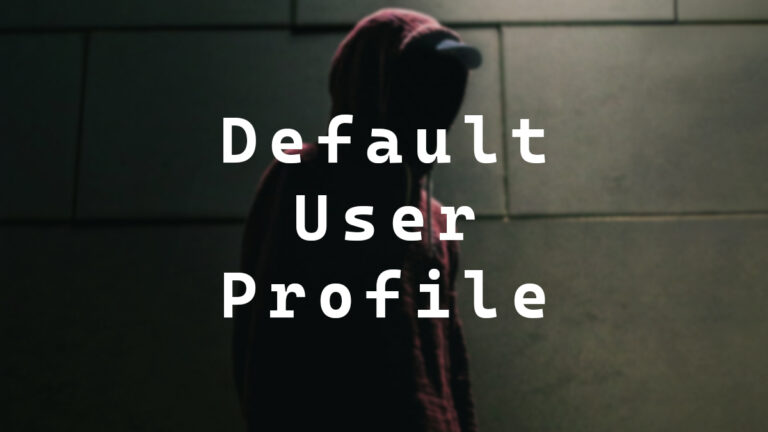 Windows Default User Profile - theDXT