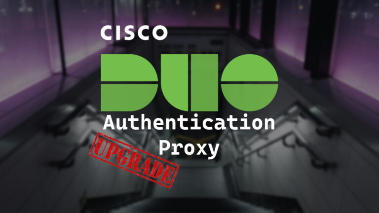 Duo Authentication Proxy Upgrade - theDXT