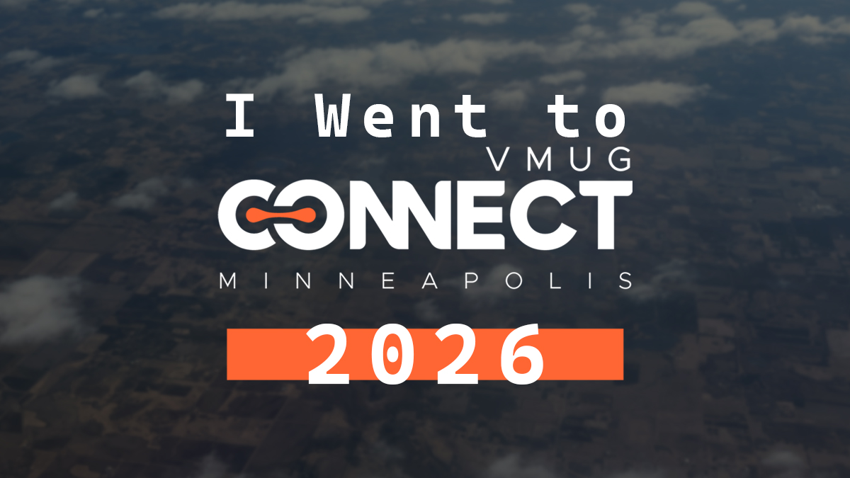 I Went to VMUG Connect Minneapolis 2026